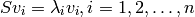 S v_{i} = \lambda_{i} v_{i}, i=1,2,\ldots,n